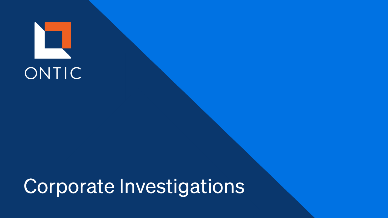 Corporate Investigations - Ontic